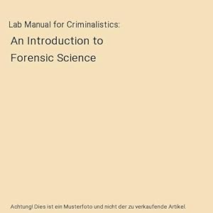 Imagen del vendedor de Lab Manual for Criminalistics : An Introduction to Forensic Science a la venta por Buchpark