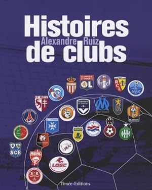 Histoires de clubs - Alexandre Ruiz