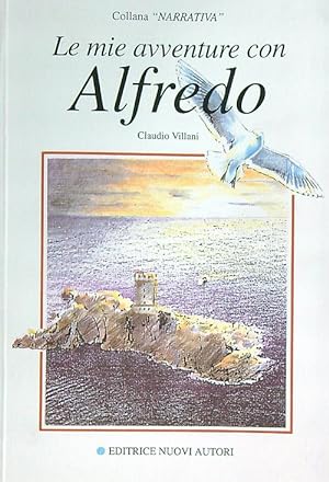Bild des Verkufers fr Le mie avventure con Alfredo zum Verkauf von Librodifaccia
