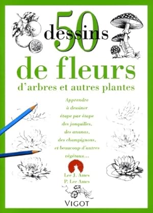 50 dessins de fleurs d'arbres et autres plantes - Lee-j Ames
