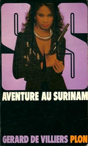 Imagen del vendedor de Aventure au Surinam - G?rard De Villiers a la venta por Book Hmisphres