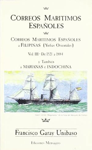 Imagen del vendedor de Correos martimos espaoles a Filipinas (Yndias orientales). Vol III de 1521 a 1884 y tambin a Marianas e Indochina. a la venta por ABACO LIBROS USADOS