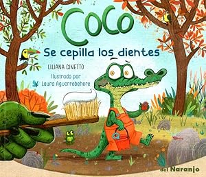 Seller image for Coco se cepilla los dientes/ Coco Brushes His Teeth -Language: spanish for sale by GreatBookPrices