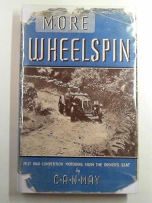 Seller image for More wheelspin: post-war competition motoring from the driver's seat for sale by Cotswold Internet Books