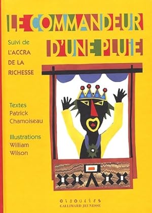 LE COMMANDEUR D'UNE PLUIE - A partir de 9 ans - Patrick Chamoiseau