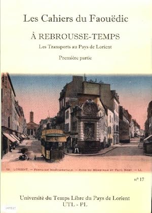 A rebrousse-temps Tome I : Les transports au Pays de Lorient - Collectif