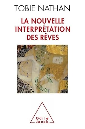 Seller image for La nouvelle interpr?tation des r?ves - Tobie Nathan for sale by Book Hmisphres