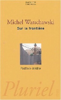 Immagine del venditore per Sur la fronti?re - Michel Warschawski venduto da Book Hmisphres