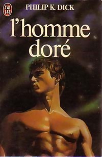 Seller image for L'homme dor? - Philip Kindred Dick for sale by Book Hmisphres