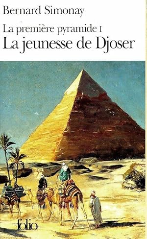 Image du vendeur pour La premi?re pyramide Tome I : La jeunesse de Djoser - Simonay Bernard mis en vente par Book Hmisphres