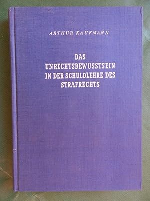 Das Unrechtsbewußtsein in der Schuldlehre des Strafrechts (aus dem Jahr 1949)