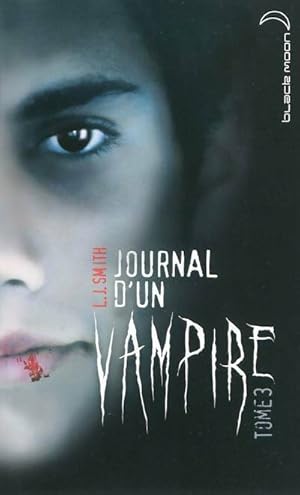Journal d'un vampire Tome III - L.J. Smith