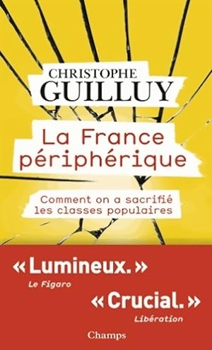 La France p riph rique - Christophe Guilluy