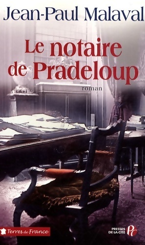 Le notaire de Pradeloup - Jean-Paul Malaval