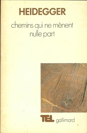 Chemins qui m?nent nulle part - Martin Heidegger