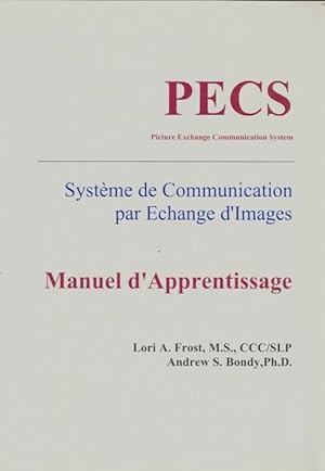 Pecs syst me de communication par  change d'images : Manuel d'apprentissage - Collectif