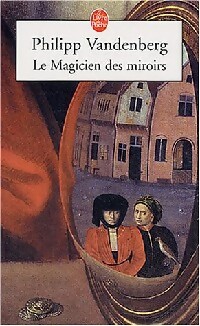 Immagine del venditore per Le magicien des miroirs - Philip Vandenberg venduto da Book Hmisphres