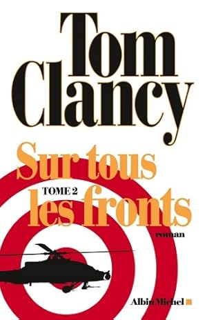 Image du vendeur pour Sur tous les fronts Tome II - Tom Clancy mis en vente par Book Hmisphres