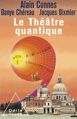 Le th  tre quantique - Alain Connes