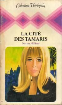 Seller image for La cit? des tamaris - Nerina Hilliard for sale by Book Hmisphres