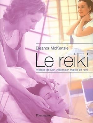 Le reiki - Eleanor Mckenzie