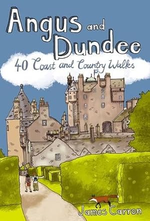 Bild des Verkufers fr Angus and Dundee: 40 Coast and Country Walks zum Verkauf von WeBuyBooks