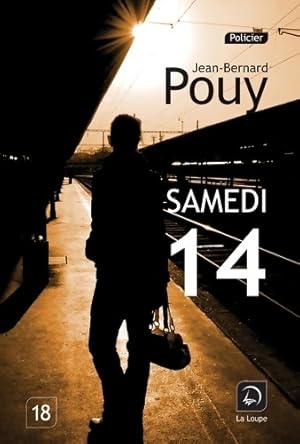 Image du vendeur pour Samedi 14 - Jean-Bernard Pouy mis en vente par Book Hmisphres