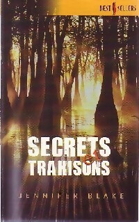 Secrets et trahisons - Jennifer Blake
