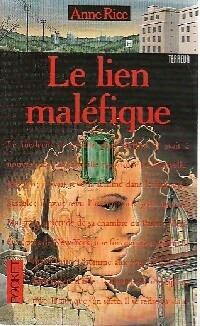 La saga des sorci res Tome I : Le lien mal fique - Anne Rice