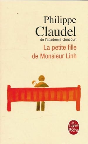 Bild des Verkufers fr La petite fille de monsieur Linh - Philippe Claudel zum Verkauf von Book Hmisphres