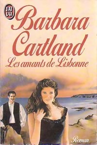 Les amants de Lisbonne - Barbara Cartland