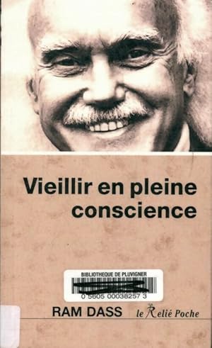 Vieillir en pleine conscience - Ram Dass