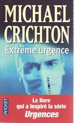 Image du vendeur pour Extr?me urgence - Michael Crichton mis en vente par Book Hmisphres