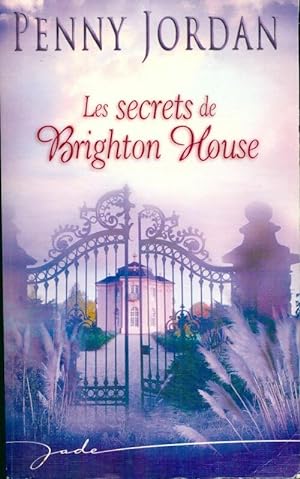 Les secrets de Brighton House - Penny Jordan