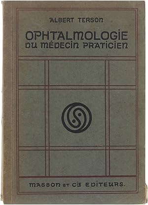Ophtalmologie du médecin practicien.