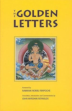 Imagen del vendedor de The Golden Letters: The Three Statements of Garab Dorje, First Dzogchen Master a la venta por WeBuyBooks