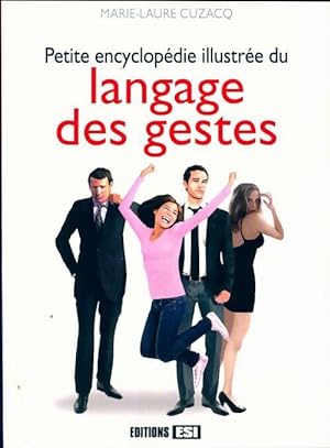Petite encyclop die illustr e du langage des gestes - Marie-Laure Cuzacq