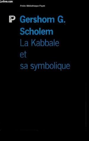 Imagen del vendedor de La Kabbale et sa symbolique - Gershom Gerhard Scholem a la venta por Book Hmisphres