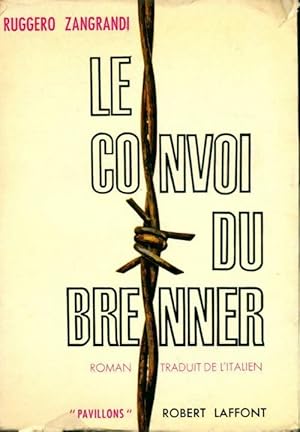 Seller image for Le convoi du brenner - Ruggero Zangrandi for sale by Book Hmisphres