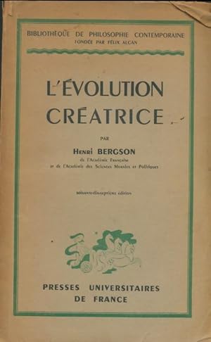 L' volution cr atrice - Henri Bergson