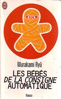 Bild des Verkufers fr Les b?b?s de la consigne automatique - Murakami Ry? zum Verkauf von Book Hmisphres