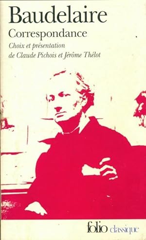 Correspondance - Charles Baudelaire
