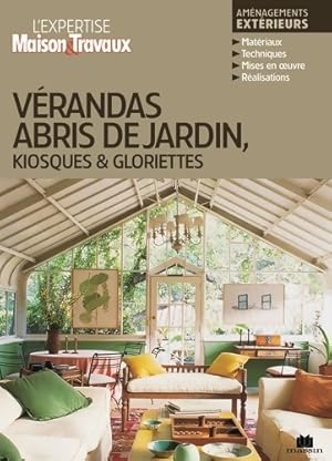 V?randas abris de jardin kiosques et gloriettes - Catherine Levard