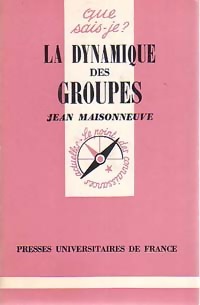 La dynamique des groupes - Jean Maisonneuve