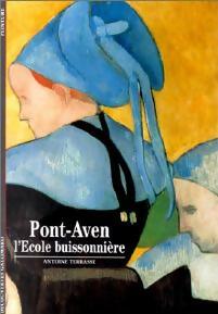 Image du vendeur pour Pont-Aven, l'?cole buissonni?re - Antoine Terrasse mis en vente par Book Hmisphres