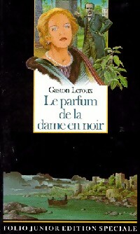 Image du vendeur pour Le parfum de la dame en noir - Gaston Leroux mis en vente par Book Hmisphres