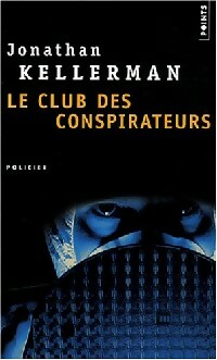 Seller image for Le club des conspirateurs - Jonathan Kellerman for sale by Book Hmisphres