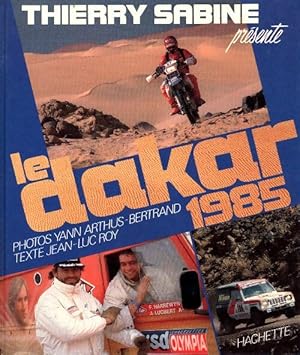 Seller image for Le Dakar 1985 - Thierry Sabine for sale by Book Hmisphres