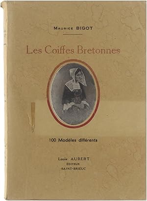 Seller image for Les Coiffes Bretonnes. 100 modles. Aubert-Saint- for sale by Untje.com