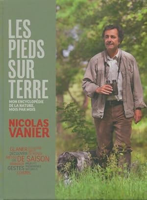 Les pieds sur terre - Nicolas Vanier